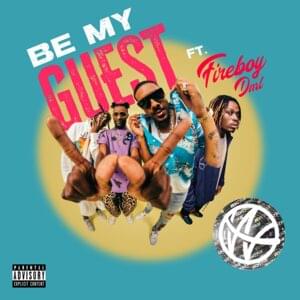 Be My Guest - WSTRN & Fireboy DML