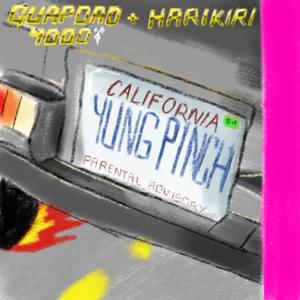 California - Guapdad 4000, Yung Pinch & Harikiri