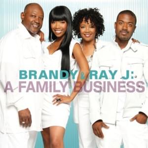 Family Business - Brandy (Ft. Bran'Nu, Ray J, Sonja Norwood & Willie Norwood Sr.)