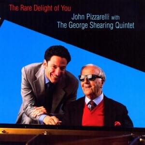 Be Careful It’s My Heart - John Pizzarelli with The George Shearing Quartet