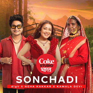 Sonchadi - DigV, Kamala Devi & Neha Kakkar