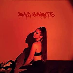 ​bad habits - Vanna Rainelle