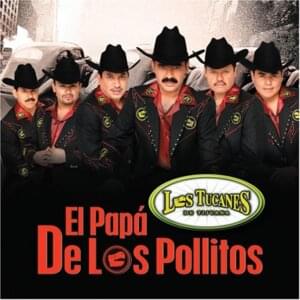 El Papa De Los Pollitos - Los Tucanes De Tijuana