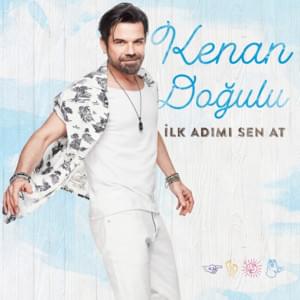 İlk Adımı Sen At - Kenan Doğulu