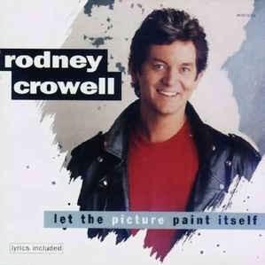 Give My Heart A Rest - Rodney Crowell