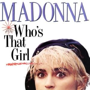 Who’s That Girl (Dub) - Madonna