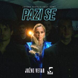 Pazi se - Jovana Nikolić (Ft. Coby)