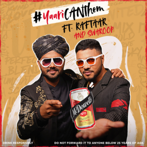 Yaari CANthem - Raftaar (Ft. Swaroop Khan)