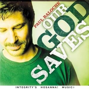 Our God Saves (Live) - Paul Baloche