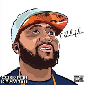 Alive - Cassper Nyovest (Ft. Kyle Deutsch)