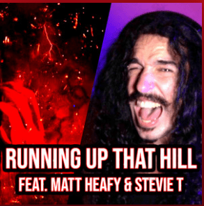 Running Up That Hill in the style of Metallica - Anthony Vincent (Ft. Matthew K. Heafy & Steve Terreberry)