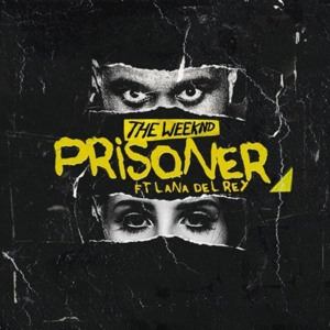 Prisoner (Tomsize Remix) - The Weeknd (Ft. Lana Del Rey)