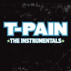 I’m sprung (Instrumental) - T-Pain