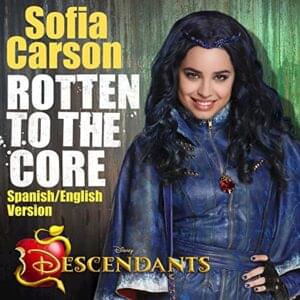 Rotten to the Core (Spanish/English Version) - Sofia Carson