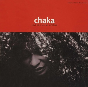 Love You All My Lifetime - Chaka Khan