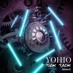 Tick Tack (Lyrxo) - YOHIO