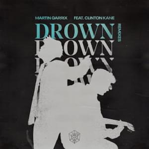 Drown (Pat Lok Remix) - Martin Garrix (Ft. Clinton Kane)