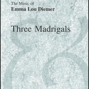 Sigh no more, ladies, sigh no more - Emma Lou Diemer