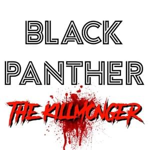 Black Panther Rap (The Killmonger) - Daddyphatsnaps