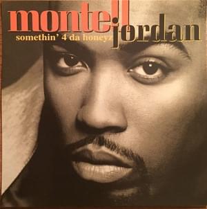 Somethin’ 4 Da Honeyz (Human Rhythm Remix) - Montell Jordan (Ft. Redman)