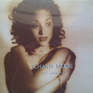 It’s Alright - Chanté Moore