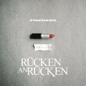 Rücken an Rücken - Stacks102 (Ft. 102 Boyz)