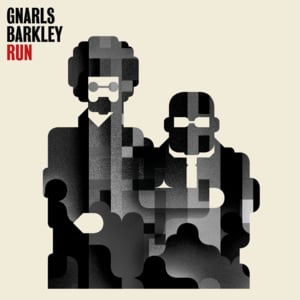 Run (I’m a Natural Disaster) - Gnarls Barkley