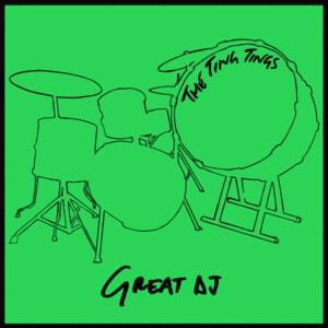 Great DJ - The Ting Tings