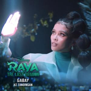 Gabay (From ”Raya and the Last Dragon”/Tagalog Version) - KZ Tandingan