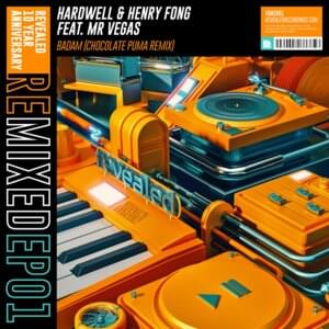 Badam (Chocolate Puma Remix) - Hardwell & Henry Fong