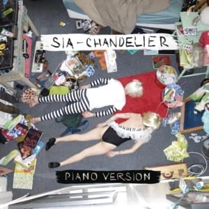 Chandelier (Piano Version) - Sia