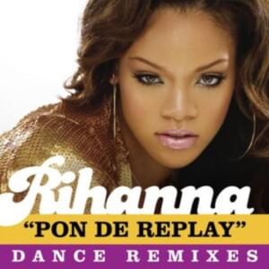 Pon De Replay (Cotto’s Replay Dub) - Rihanna