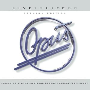 Live is Life 2008 (Reggaeton Version) - Opus