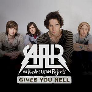 Gives You Hell - The All-American Rejects