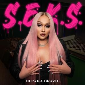 S.E.K.S. - Oliwka Brazil