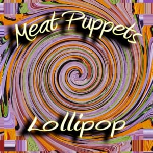 Lantern - Meat Puppets