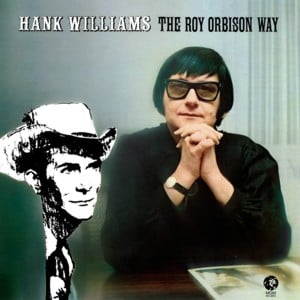 Hey Good Lookin’ - Roy Orbison