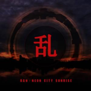 Neon City Sunrise - RAN