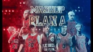 Plan A (MASHUP) - Last-Dude