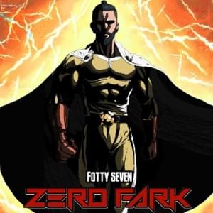 Zero Fark - Fotty Seven