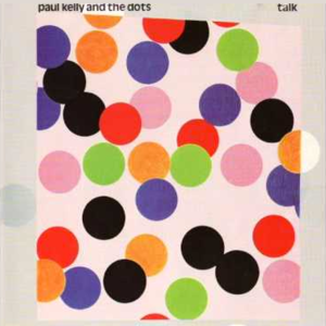 Hard Knocks - Paul Kelly and the Dots