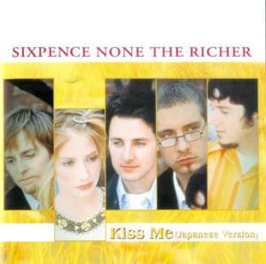 Kiss Me (Japanese Commercial Single Version Import) - Sixpence None the Richer