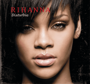 Disturbia - Rihanna