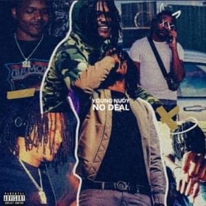 No Deal - Young Nudy