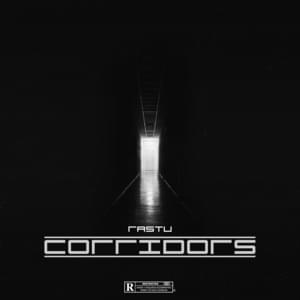 Corridors - Жека Расту (Zheka Rastu)