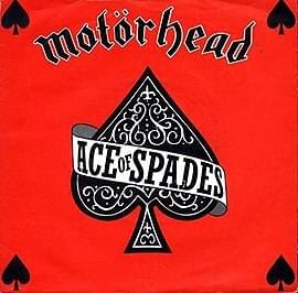 Ace of Spades - Motörhead