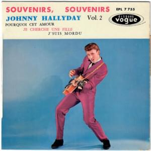 Souvenirs, Souvenirs - Johnny Hallyday