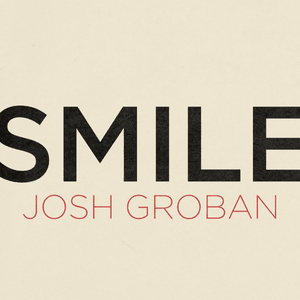 Smile - Josh Groban