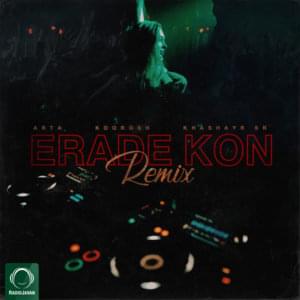 Erade Kon (Remix) - Arta (Ft. Catchybeatz & Koorosh)