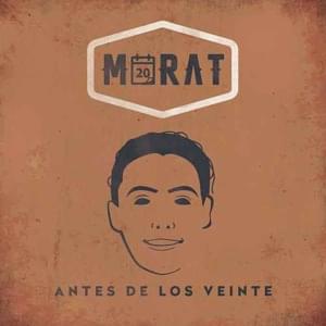 Antes de los Veinte - Morat